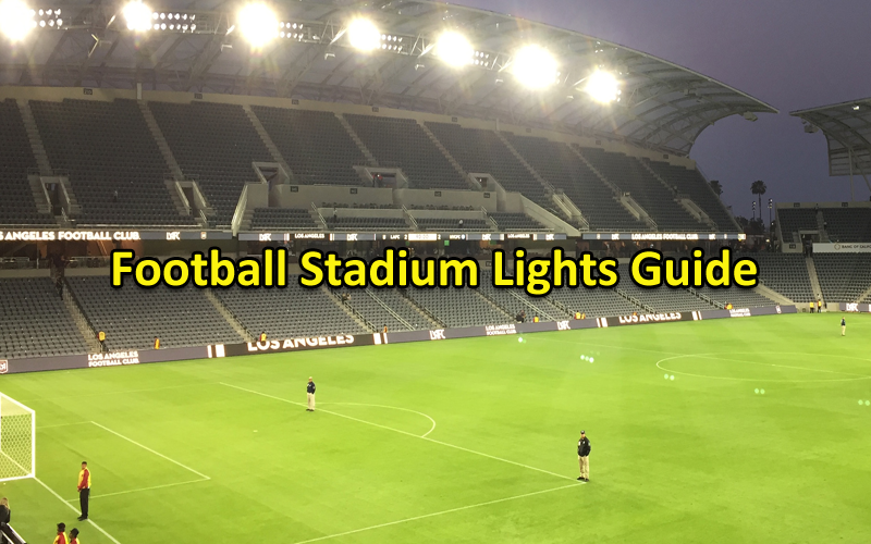 Football-stadium-lights-guide