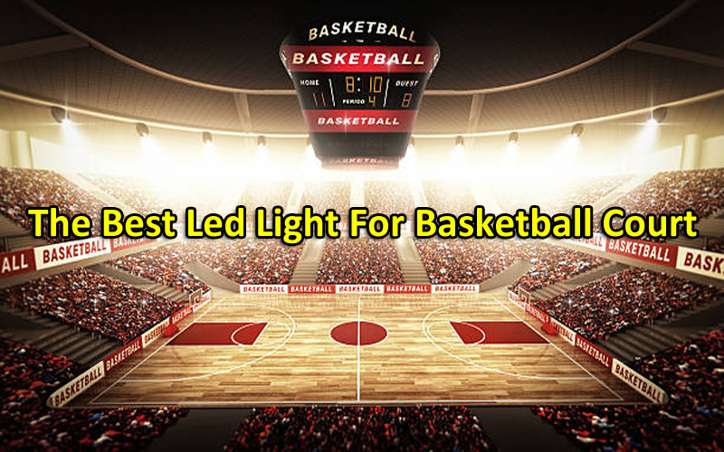 Das beste LED-Licht für den Basketballplatz